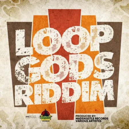 Loop Gods Riddim – Madd Kastle Records Loop Gods Riddim - Madd Kastle Records