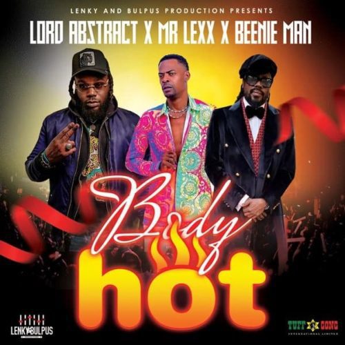 Lord-Abstract-Mr-Lexx-Beenie-Man-Body-Hot