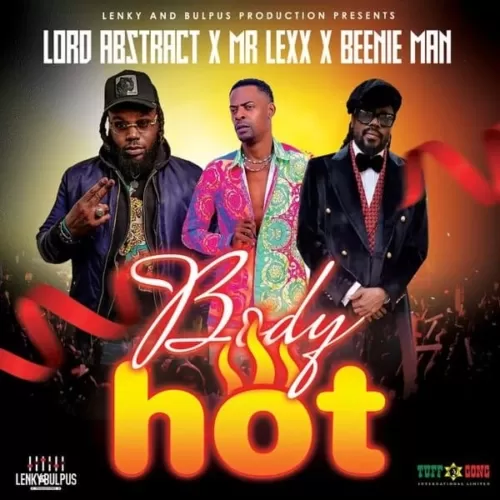 lord abstract, mr lexx and beenie man - body hot