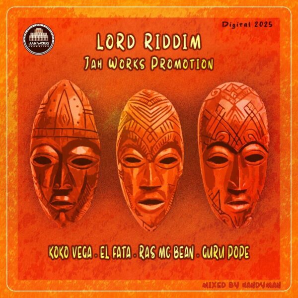 Lord Riddim – Jah Works Promotion Lord Riddim - Jah Works Promotion