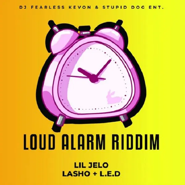 Loud Alarm Riddim - Dj Fearless Kevon