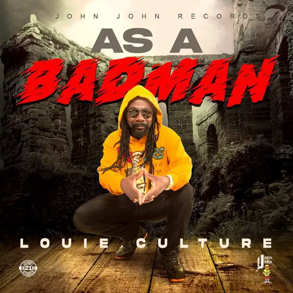 louie culture - as a badman