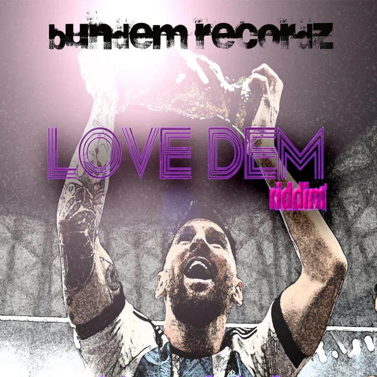 Love Dem Riddim - Bundem Recordz