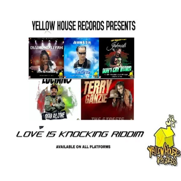 Love Is Knocking Riddim - Yellow House Records