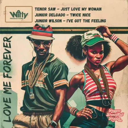 Love Me Forever Riddim – Witty Productions Love Me Forever Riddim - Witty Productions
