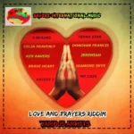 Love And Prayers Riddim – Ravers International Music