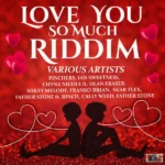 Love You So Much Riddim – Jumpout Production