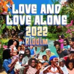 Love and Love Alone Riddim – Maximum Sound