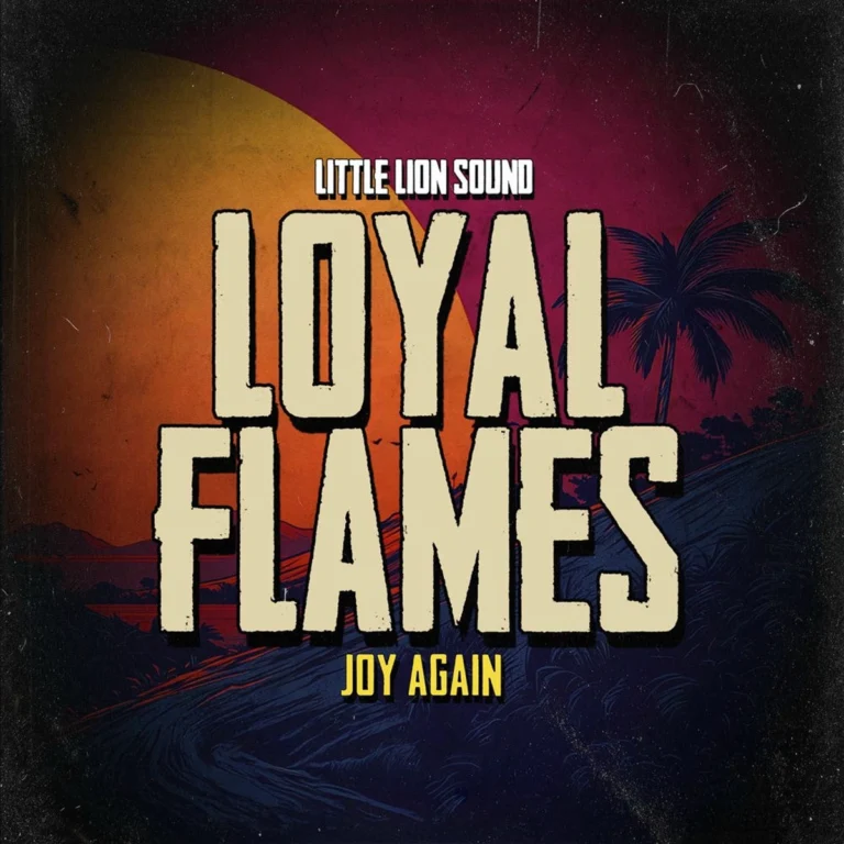 Loyal Flames - Joy Again