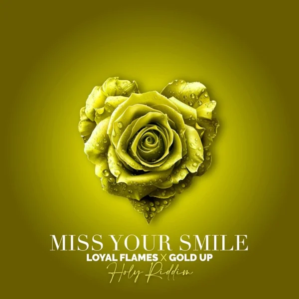 Loyal Flames - Miss Your Smile