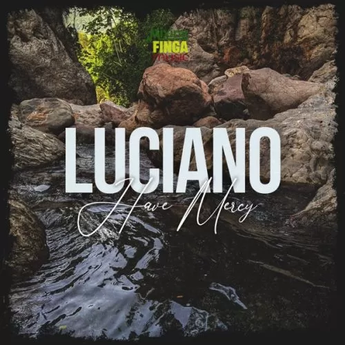 luciano - have mercy