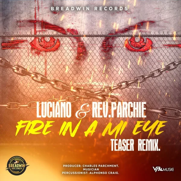 Luciano & Rev. Parchie - Fire In A Mi Eye