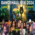 Luigi Dancehall Mixtape – Dj Treasure