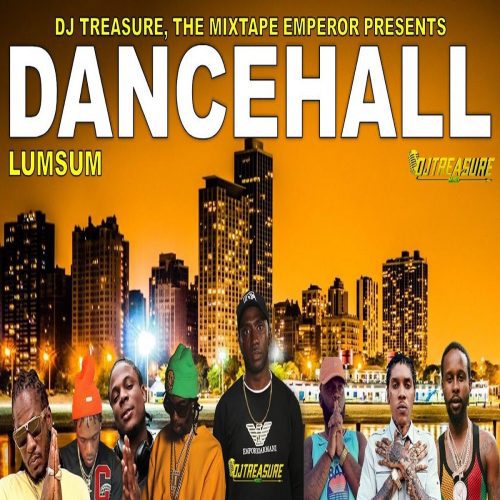 lumsum dancehall mixtape by dj treasure