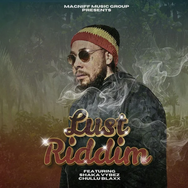 Lust Riddim - Macniff Music