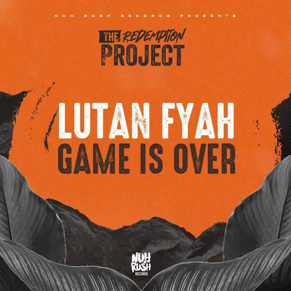 lutan fyah - game is over