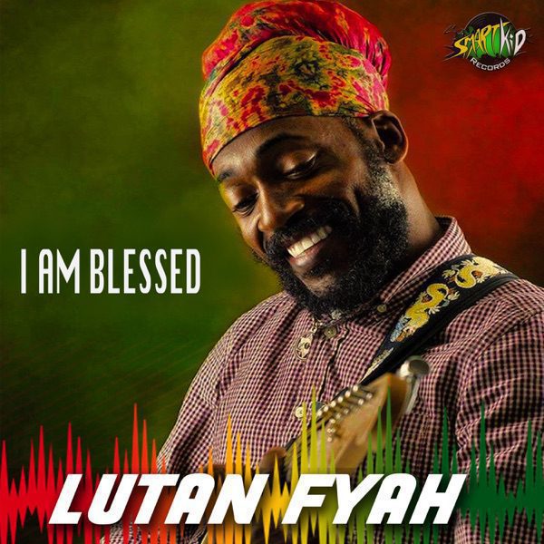 Lutan Fyah – I Am Blessed