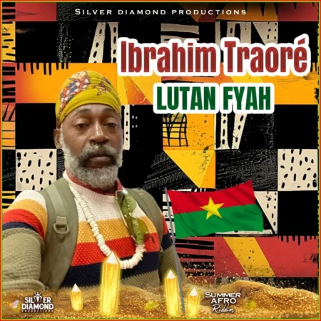 Lutan Fyah – Ibrahim Traore Lutan Fyah - Ibrahim Traore