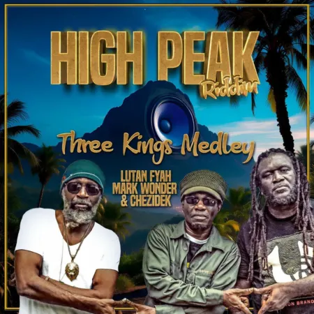 Lutan Fyah, Mark Wonder & Chezidek – Three Kings Medley Lutan Fyah, Mark Wonder & Chezidek - Three Kings Medley