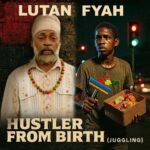 Lutan Fyah, Panta Son – Hustler From Birth