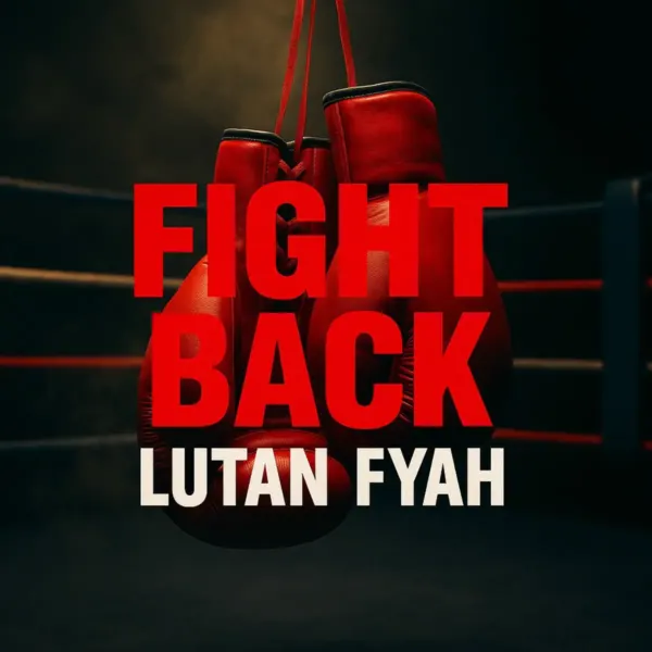 Lutan Fyah & Teflon Young King - Fight Back