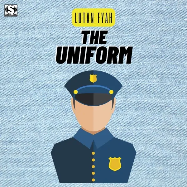 lutan fyah - the uniform