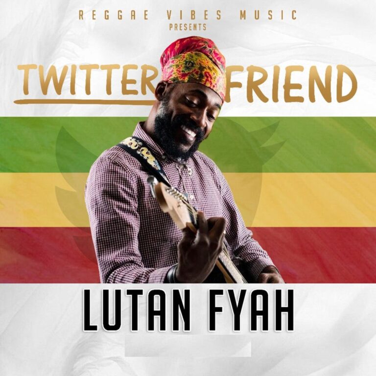 Lutan Fyah - Twitter Friend