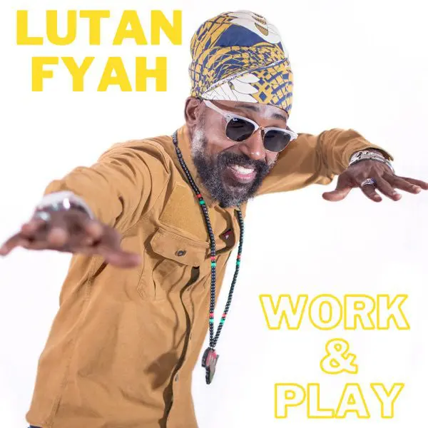 lutan fyah - work & play