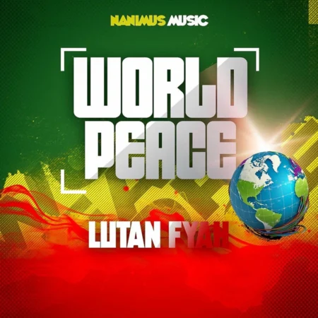 Lutan Fyah – World Peace Lutan Fyah - World Peace