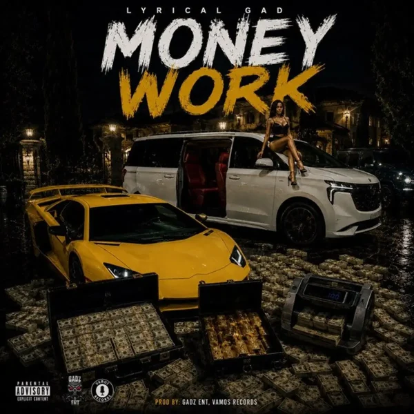 Lyrical Gad - Money Work