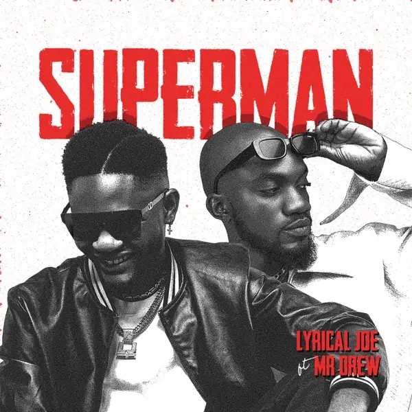 lyrical joe feat. mr drew - superman