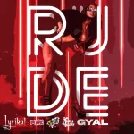 Lyrikal – Rude Gyal (WYFL Riddim)