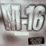 M-16 Riddim – Boot Camp Records