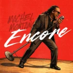 Machel Montano – Encore