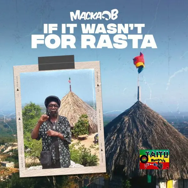 macka b feat. russ d - if it wasn't for rasta