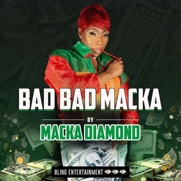 Macka Diamond - Bad Bad Macka