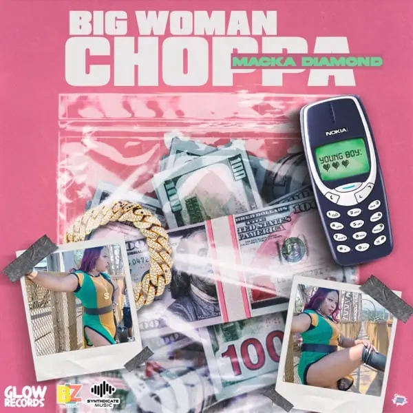 macka diamond & romieikon - big woman choppa