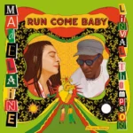 Mad Elaine x Linval Thompson – Run Come Baby