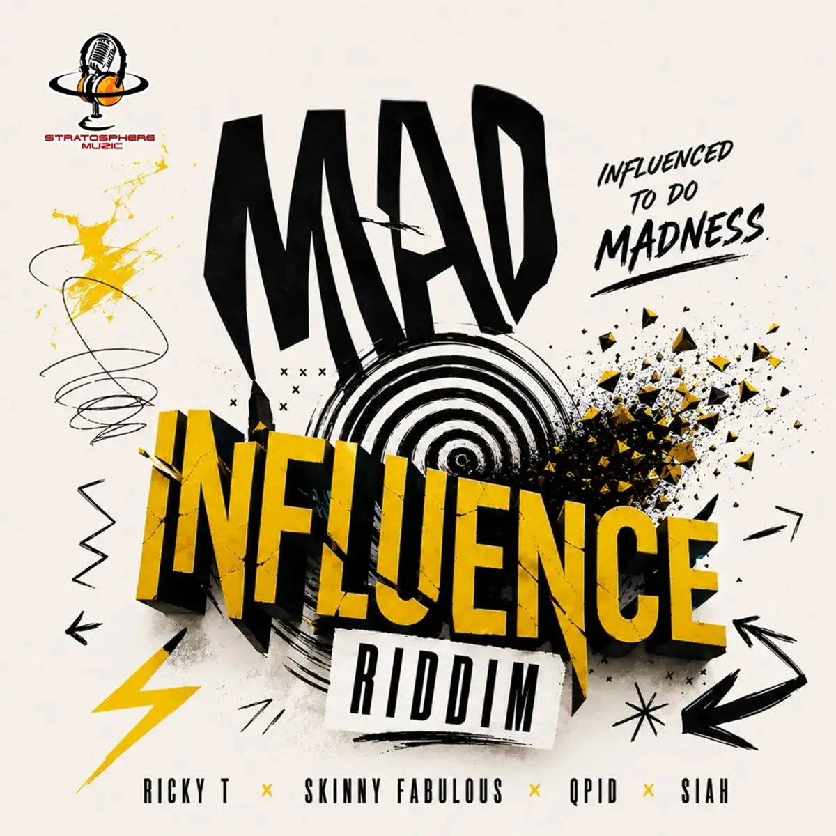 Mad Influence Riddim – Stratosphere Muzic Mad Influence Riddim - Stratosphere Muzic