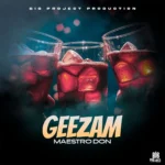Maestro Don – Geezam