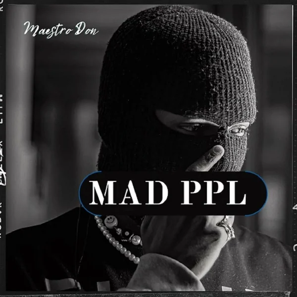 Maestro Don - Mad Ppl