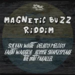 Magnetic Buzz Riddim – Fruits Records