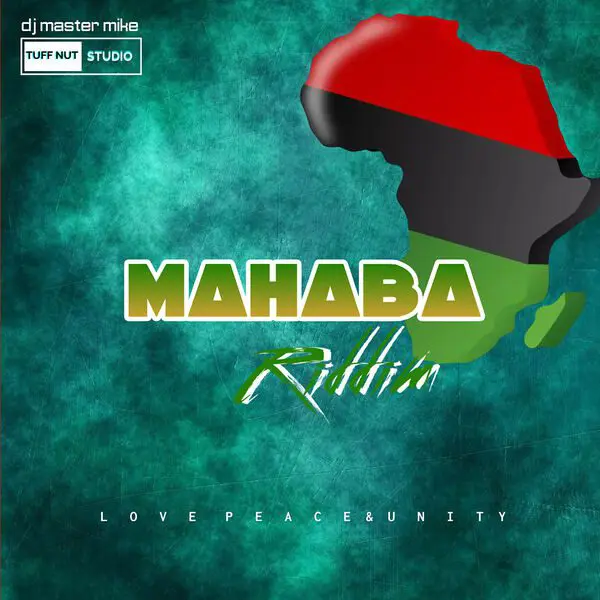 Mahaba Riddim - Tuff Nut Studio