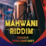 Mahwani Riddim – Tafjonz