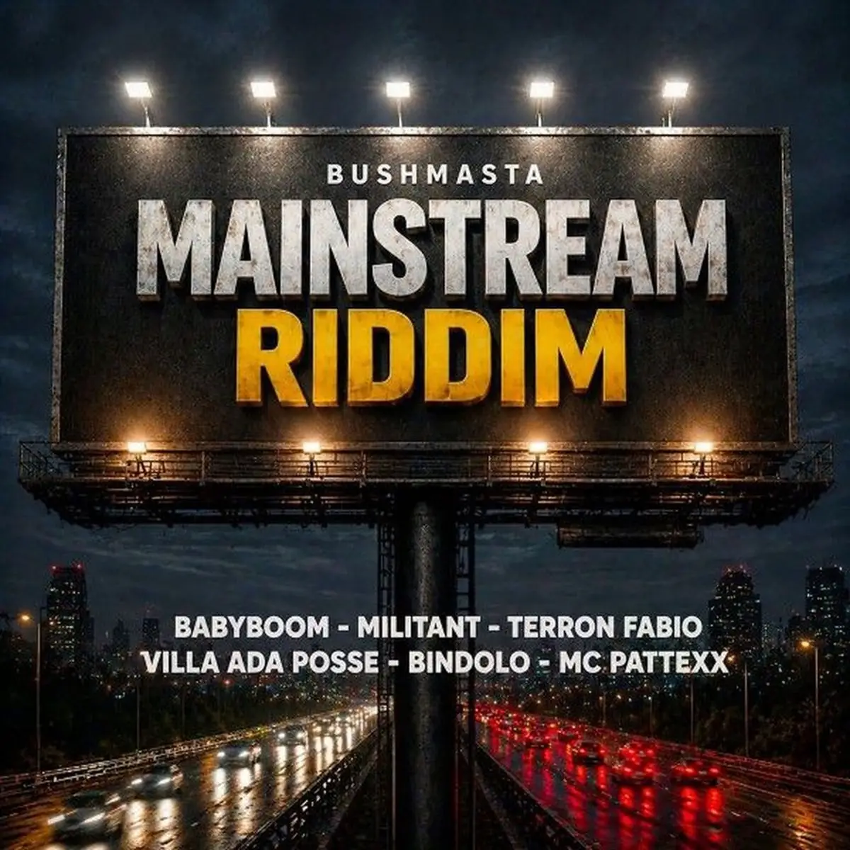 Mainstream Riddim – Bushmasta Records Mainstream Riddim - Bushmasta Records