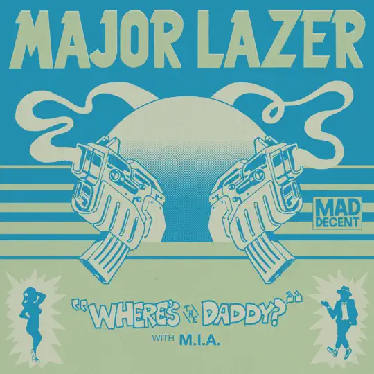 Major Lazer & M.i.a - Where's The Daddy?