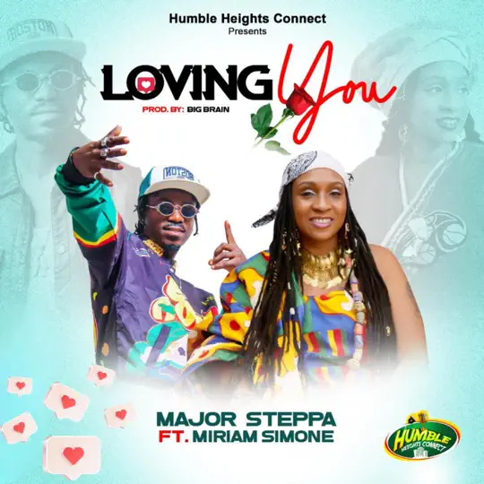 Major Steppa Ft. Miriam Simone - Loving You