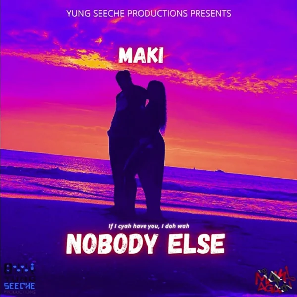 Maki, Yung Seeche - Nobody Else