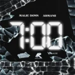 Malie Donn Ft. Armanii – 7:00
