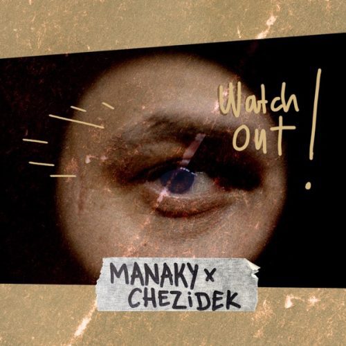 manaky - watch out